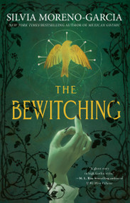 The Bewitching - 9780593874349 by Silvia Moreno-Garcia, 9780593874349