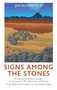 Signs Among The Stones (A literary journey through The Silver Chair and The Horse and His Boy) by Jem Bloomfield, 9781917665148