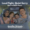 Loud Fight, Quiet Sorry (How to Make Peace) by Robert Shepherd, Jennifer Grinwis, 9781964081830