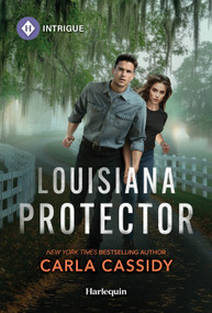 Louisiana Protector by Carla Cassidy, 9781335189233