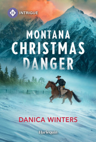 Montana Christmas Danger by Danica Winters, 9781335189240