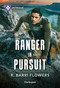 Ranger in Pursuit by R. Barri Flowers, 9781335189271
