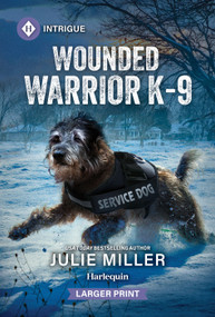 Wounded Warrior K-9 - 9781335231215 by Julie Miller, 9781335231215