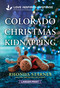 Colorado Christmas Kidnapping by Rhonda Starnes, 9781335400789