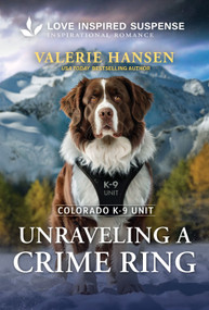 Unraveling a Crime Ring - 9781335919229 by Valerie Hansen, 9781335919229