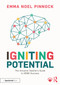 Igniting Potential (The Inclusive Teacher's Guide to SEND Success) by Emma Noel Pinnock, 9781032795829