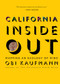 California Inside Out (Mapping an Ecology of Mind) by Obi Kaufmann, 9781597147255
