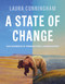 A State of Change (California's Forgotten Landscapes (Revised and Updated)) by Laura Cunningham, 9781597147323