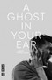 A Ghost in Your Ear by Jamie Armitage, 9781839045110