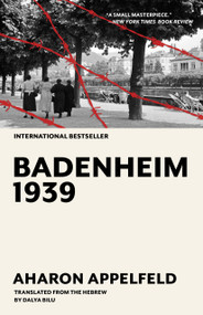Badenheim 1939 - 9781567928808 by Aharon Appelfeld, Dalya Bilu