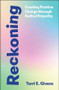 Reckoning (Creating Positive Change through Radical Empathy) - 9781447374251 by Terri E. Givens