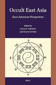 Occult East Asia (Euro-American Perspectives) by Lukas K. Pokorny, Franz Winter, 9789004746176
