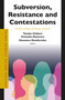 Subversion, Resistance and Contestations (The Politics of Names and Naming in Zimbabwe) by Tanaka Chidora, Zvinashe Mamvura, Sheunesu Mandizvidza, 9789004744486