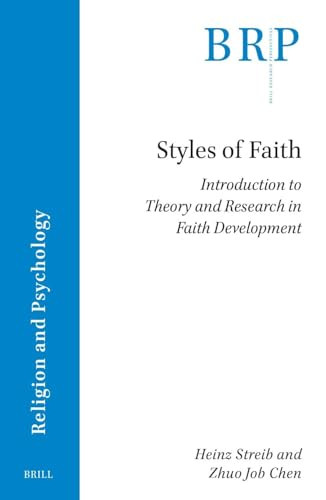 Styles of Faith (Introduction to Theory and Research in Faith Development) by Heinz Streib, Zhuo Job Chen, 9789004754164