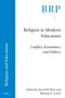 Religion in Modern Education (Conflict, Economics, and Politics) by David Kim, Melissa Lovell, 9789004756014