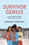 Survivor Genius (A New Vision for Ending Gender-Based Violence) by Sheerine Alemzadeh, 9781620979686