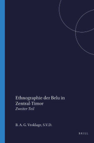 Ethnographie der Belu in Zentral Timor (Zweiter Teil) (German Edition) by Vroklage, 9789004732995