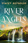 River Angels by Stacey Reynolds, 9781837004119