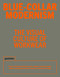 Blue-Collar Modernism (The Visual Culture of Workwear) by David Hellqvist, 9783967042368