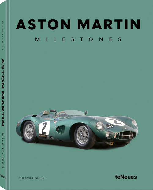 Aston Martin Milestones by Roland Löwisch, 9783961717859