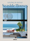 Living in Style Seaside Houses by Agata and Pierre Toromanoff, 9783961717743