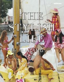 The Stylish Life Sailing by teNeues, 9783961717897
