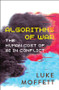 Algorithms of War (The Human Cost of AI in Conflict) by Luke Moffett, 9781529251937