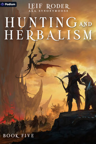 Hunting and Herbalism 5 (A Druid LitRPG) by Leif Roder, Synonymoose, 9798347011391