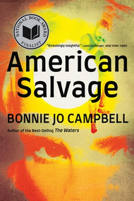 American Salvage by Bonnie Jo Campbell, 9781324134855