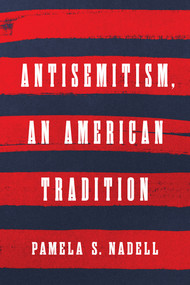 Antisemitism, an American Tradition - 9781324134282 by Pamela S. Nadell, 9781324134282
