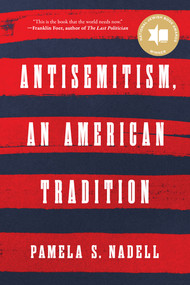 Antisemitism, an American Tradition - 9781324134282 by Pamela S. Nadell, 9781324134282