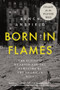 Born in Flames (The Business of Arson and the Remaking of the American City) - 9781324134336 by Bench Ansfield, 9781324134336