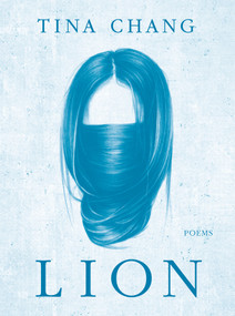 Lion (Poems) by Tina Chang, 9781324124177