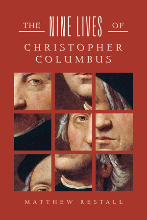 The Nine Lives of Christopher Columbus - 9781324134404 by Matthew Restall, 9781324134404