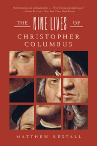 The Nine Lives of Christopher Columbus - 9781324134404 by Matthew Restall, 9781324134404