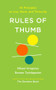 Rules of Thumb (44 Principles to Live, Work, and Thrive By) by Mikael Krogerus, Roman Tschäppeler, 9781324118077