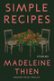 Simple Recipes (Stories) by Madeleine Thien, 9781324078678