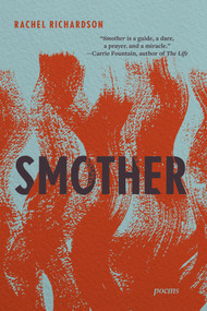 Smother (Poems) - 9781324134381 by Rachel Richardson