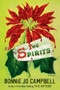 The Spirits (A Novel) by Bonnie Jo Campbell, 9781324130901