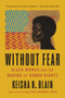 Without Fear (Black Women and the Making of Human Rights) - 9781324134206 by Keisha N. Blain, 9781324134206