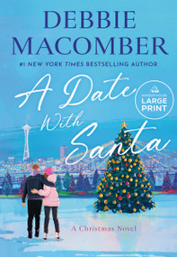 A Date with Santa (A Christmas Novel) - 9798217411764 by Debbie Macomber, 9798217411764