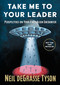 Take Me to Your Leader (Perspectives on Your First Alien Encounter) by Neil deGrasse Tyson, 9781668249970