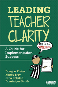 Leading Teacher Clarity (A Guide for Implementation Success) by Douglas Fisher, Nancy Frey, Gina DiTullio, Dominique Smith, 9798348855574
