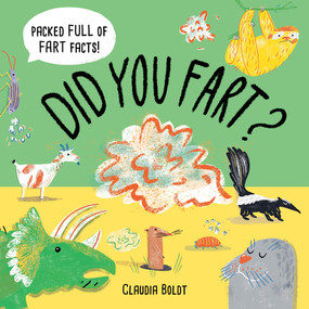 Did You Fart? by Claudia Boldt, 9781510232433