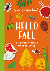Hello Fall (A sticker activity nature guide) by Nina Chakrabarti, 9781510232556