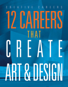 12 Careers that Create Art and Design by Marne Ventura, 9781645826637