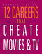 12 Careers that Create Movies and TV by Meghan Hatalla, 9781645826644