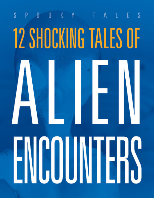 12 Shocking Tales of Alien Encounters by Marysa Storm, 9781645826736