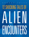 12 Shocking Tales of Alien Encounters by Marysa Storm, 9781645826736