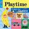 Playtime Makes Me Happy! by Eleanor Bowmer, Eleanor Bowmer, 9781547620883